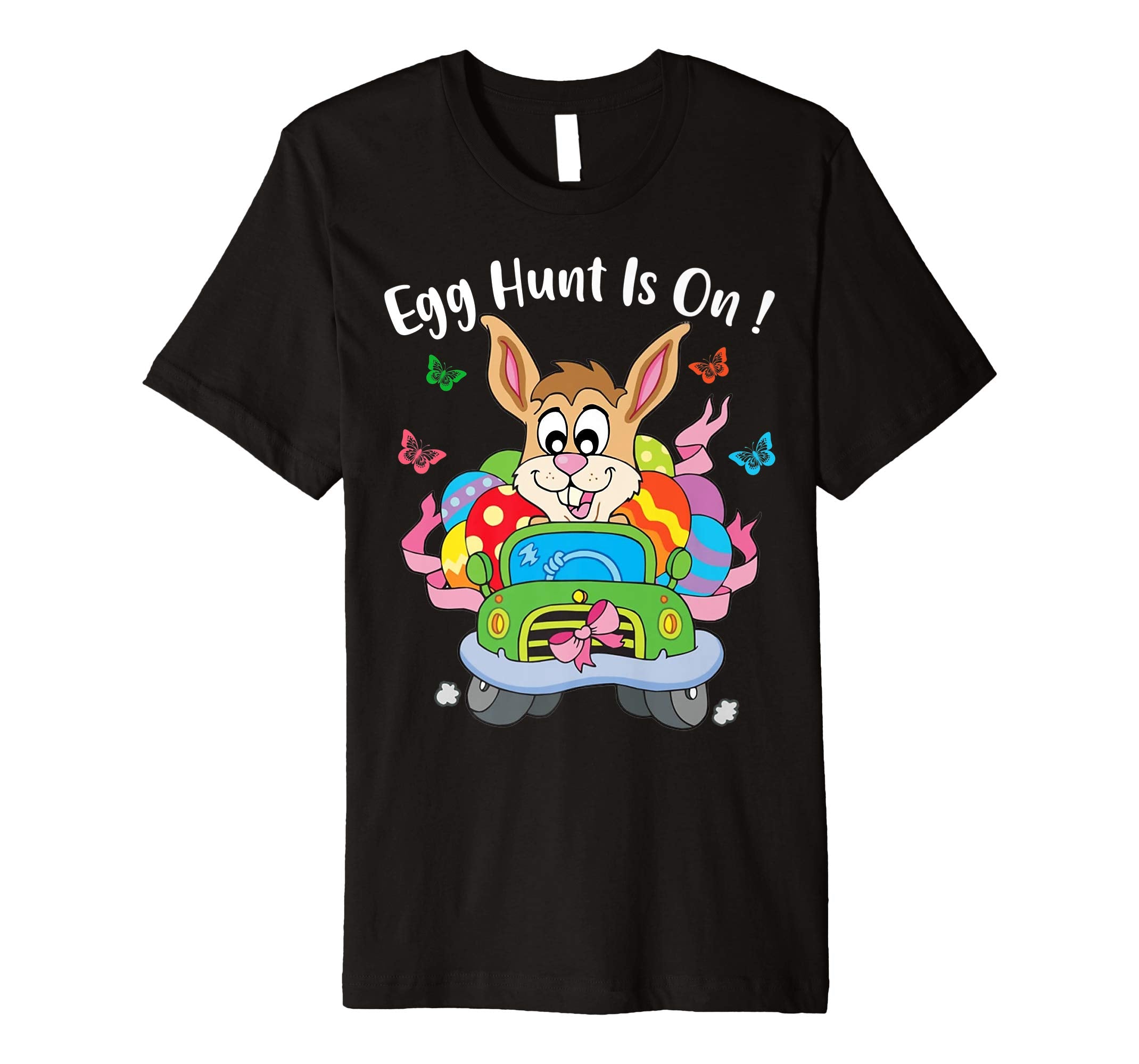 Egg Hunt Is ON ! Funny Easter Gift Shirt for Men Women Kids