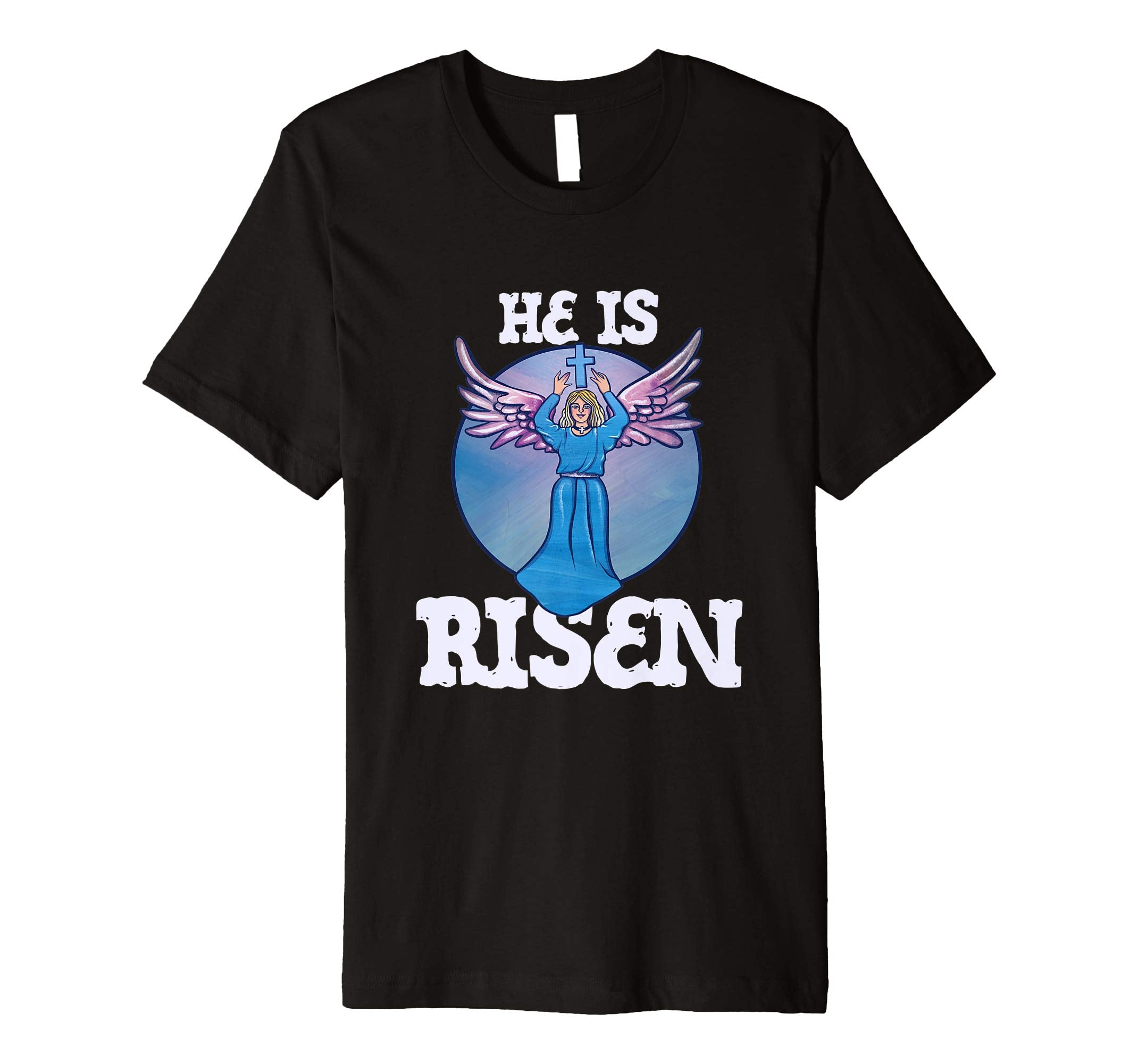 He is Risen t-shirt Christian Easter Sunday Angel Artwork