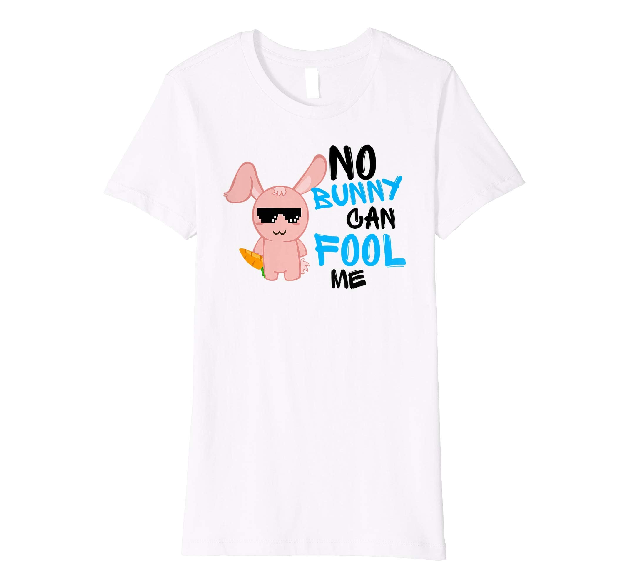 No Bunny Can Fool Me TShirt - Cute Easter Hare 2018 Gift