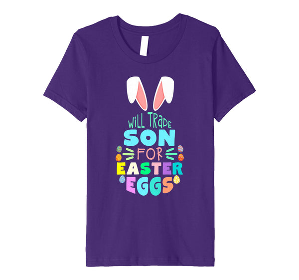 Will Trade Son For Eggs Happy Easter Kids Boys Girls T Shirt