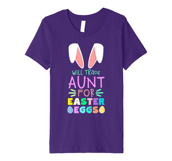 Will Trade Aunt For Eggs Happy Easter Boys Girls T Shirt