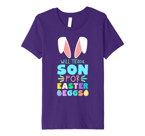 Will Trade Son For Eggs Happy Easter Kids Boys Girls T Shirt