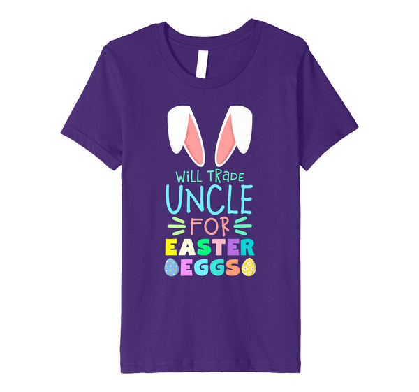 Will Trade Uncle For Eggs Happy Easter Boys Girls T Shirt