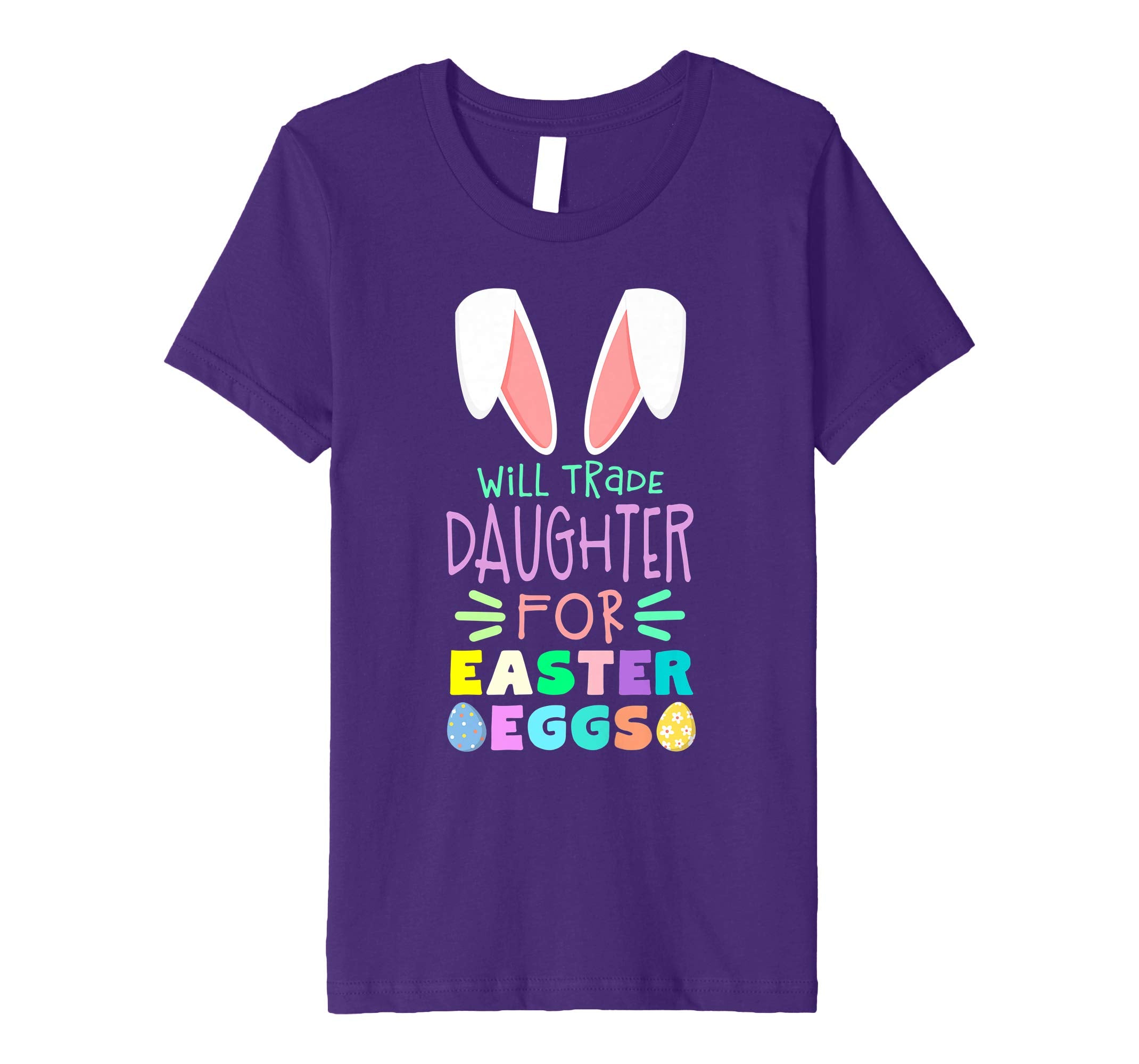 Will Trade Daughter For Eggs Happy Easter Boys Girls T Shirt