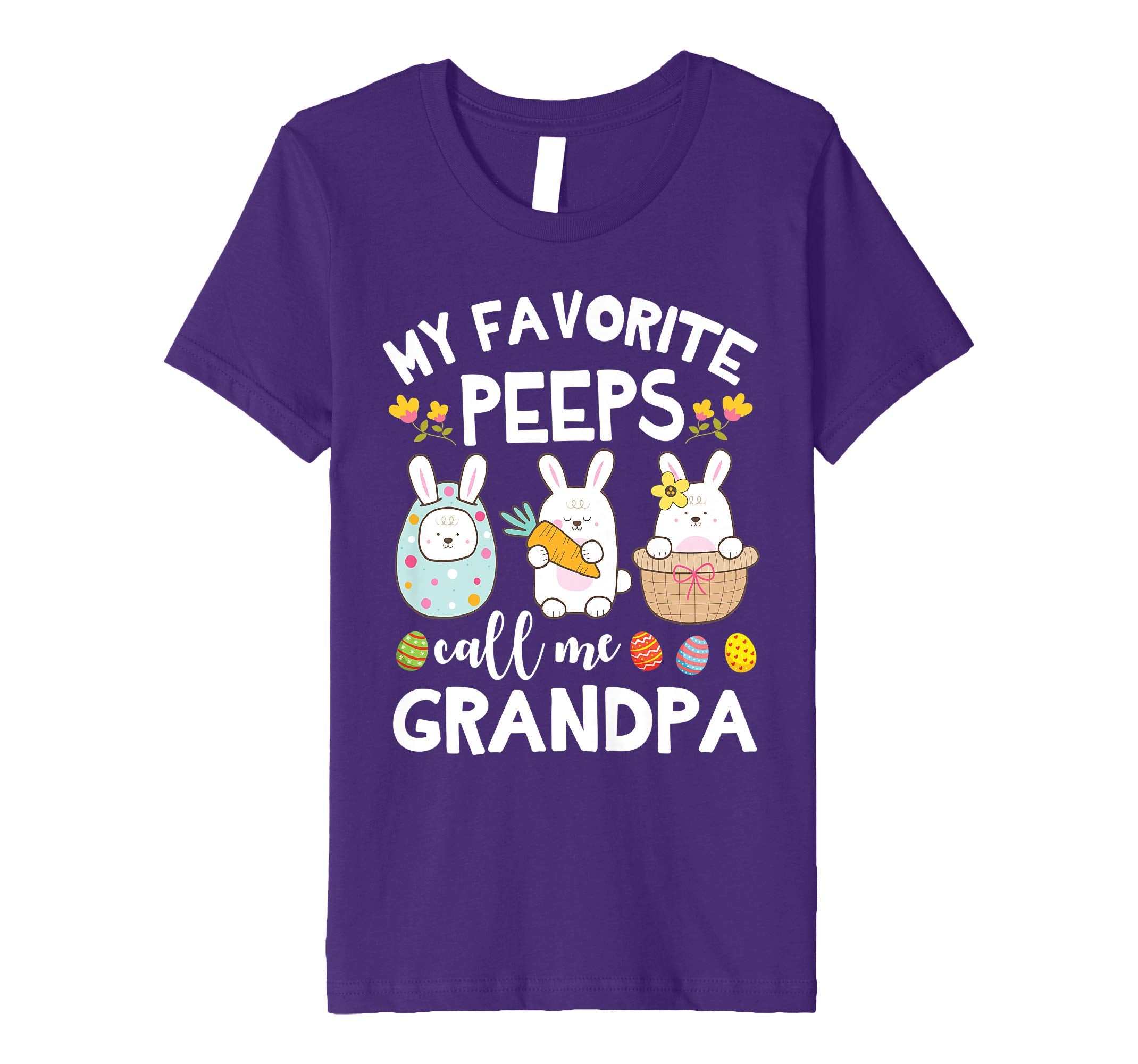 My Favorite Peeps Call Me Grandpa Bunny Happy Easter Shirt