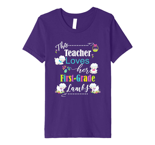 First Grade Easter Teacher Shirt Cute Love My Lambs Tee