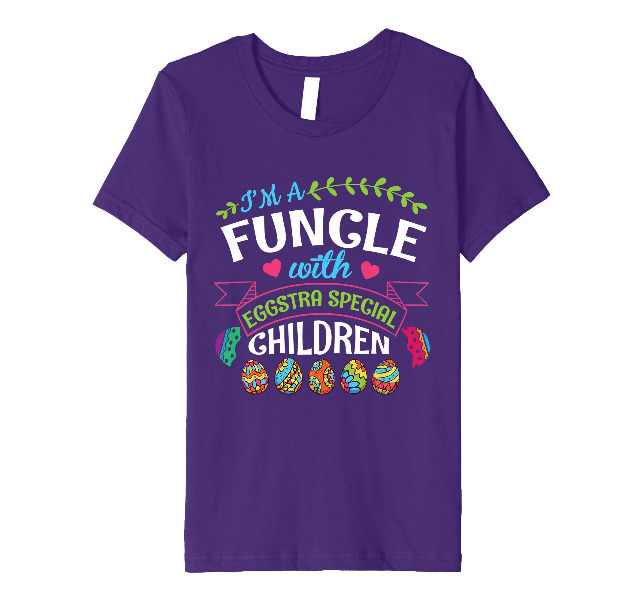 I'm A Funcle With Eggstra Special Children Easter Shirt
