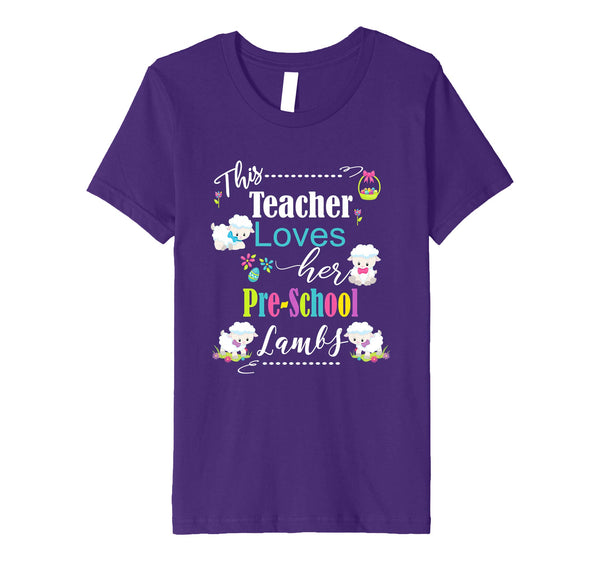 Pre-School Easter Teacher Shirt Cute Love My Lambs Tee