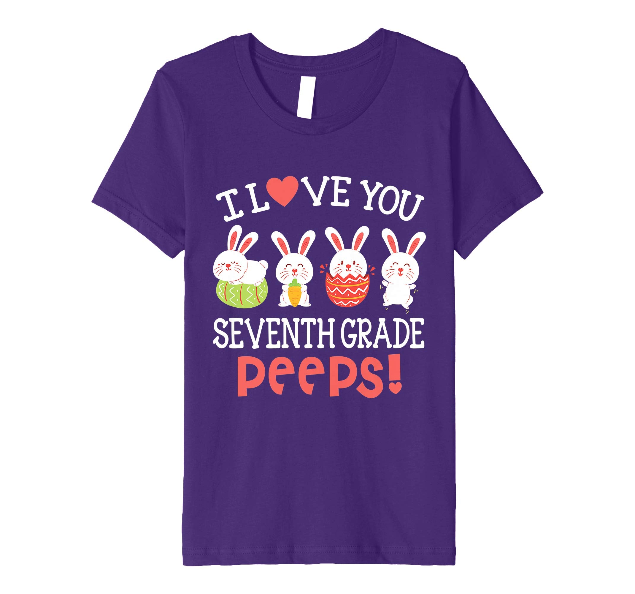 I Love You Seventh Grade Peeps Bunnies Easter Teacher Shirt