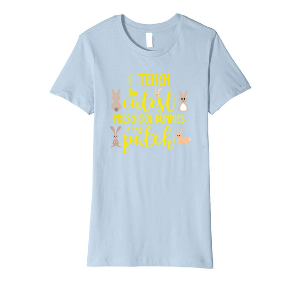Easter Preschool Teacher Gift Shirt Cute Bunnies