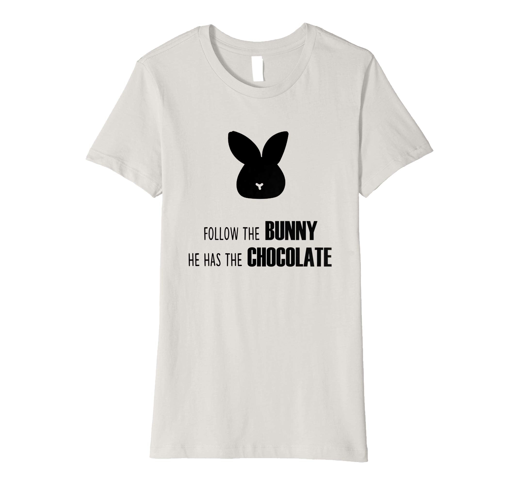 Easter day 2019 t-shirt Follow the Bunny for Chocolate