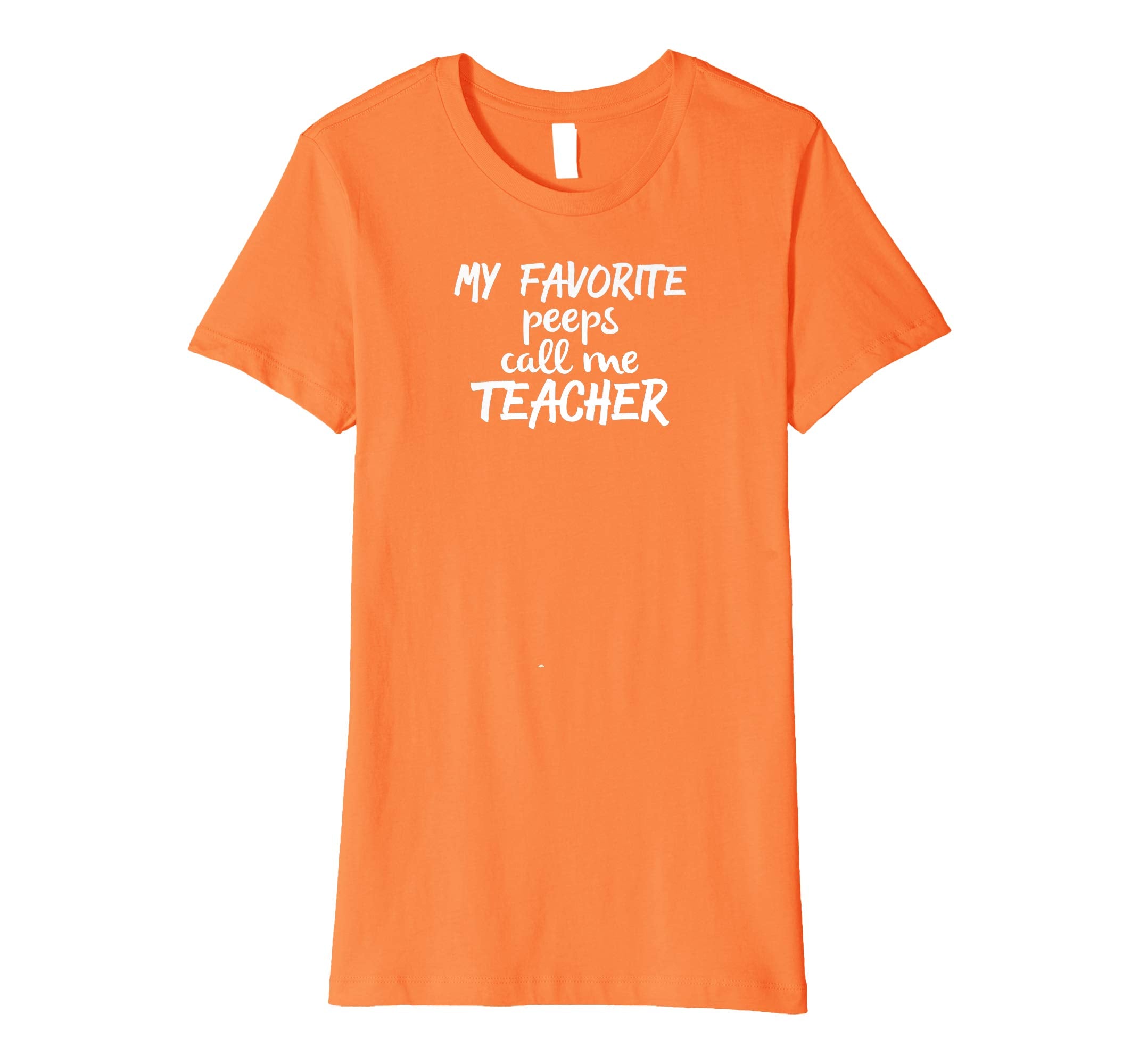 My Favortie Peeps Call Me Teacher, teacher Easter t-Shirt