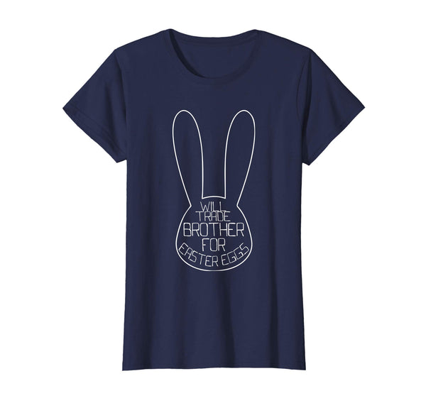 Trade Brother for Easter Eggs Siblings Easter Tshirt Gift