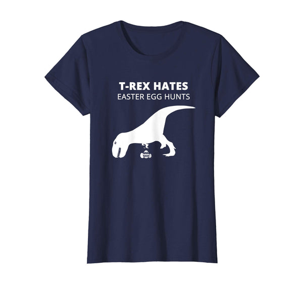 T-Rex Hates Easter Egg Hunts T-Shirt- Men's, Women's, Kids