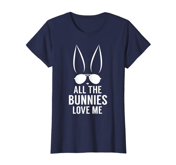 all the bunnies love me funny Easter Day Tshirt