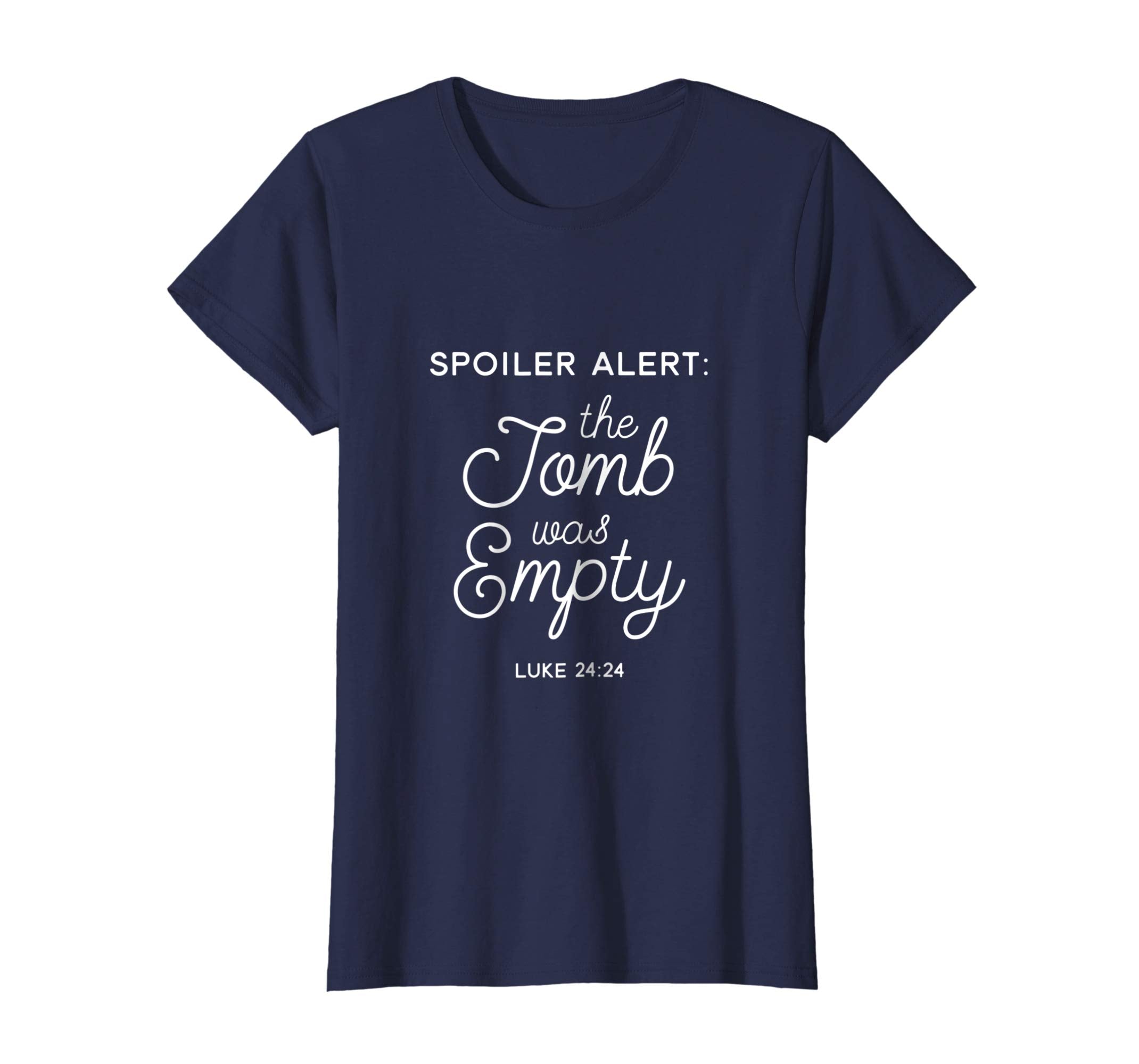 Funny Easter Shirt Spoiler Alert Empty Tomb