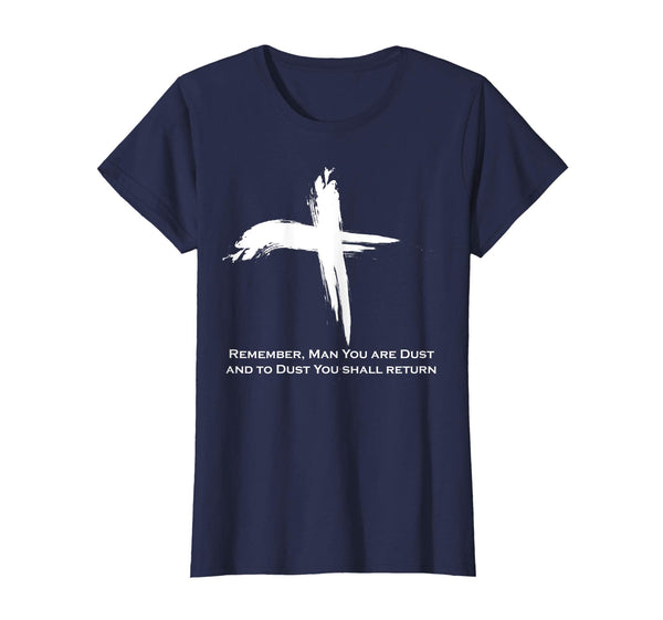 Ash Wednesday T Shirt 2019 Catholic Gifts Dust Easter Lent