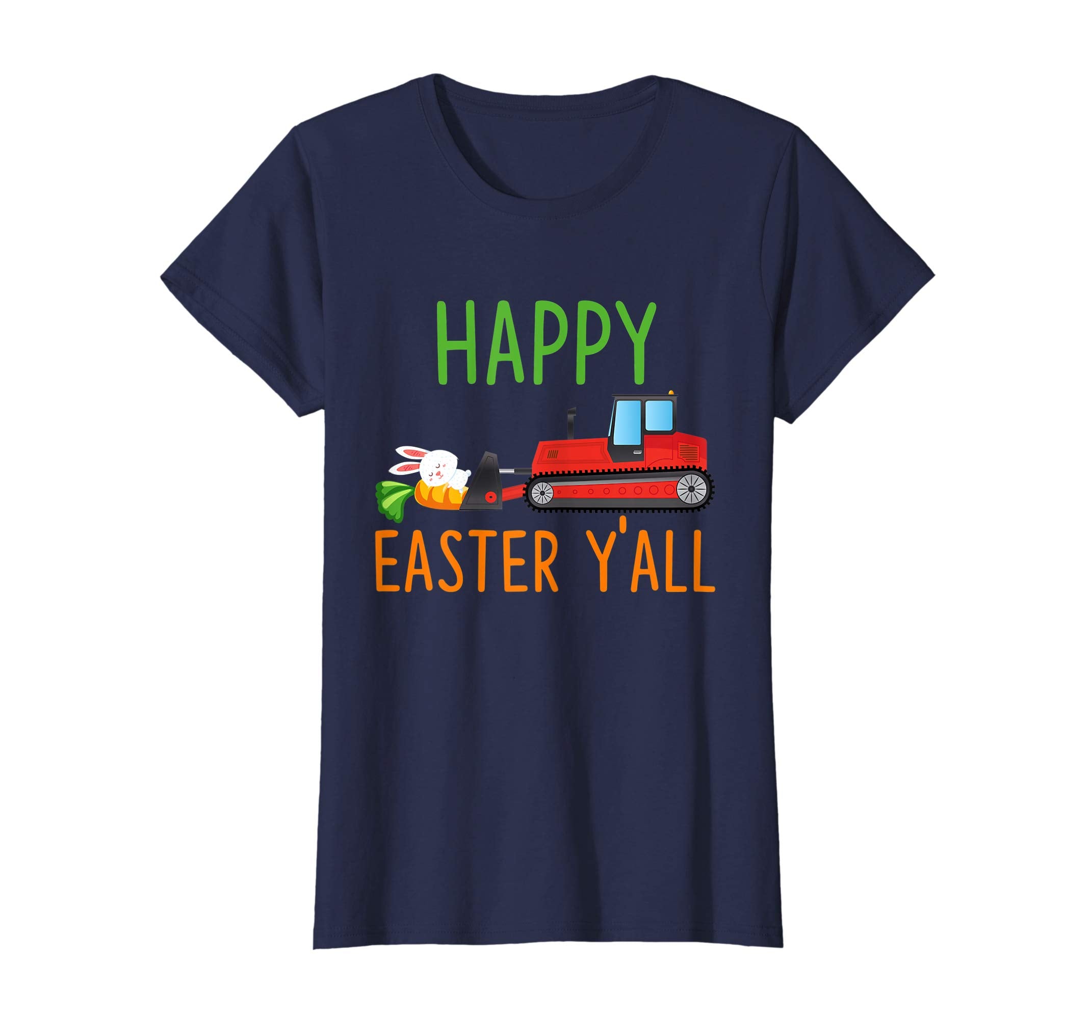 Bulldozer Happy-Easter-Y'all T-shirt Hunting-Season-Egg