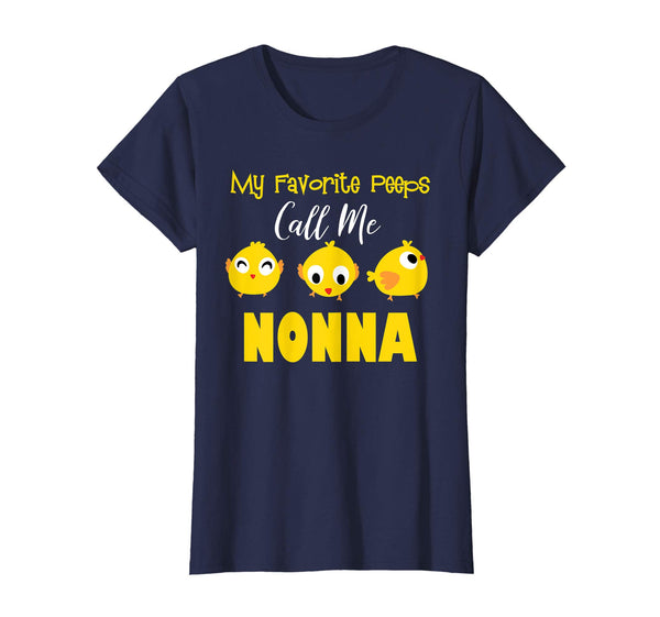 My Favorite Peeps Call Me NONNA Shirt Easter Day Bunny Gift