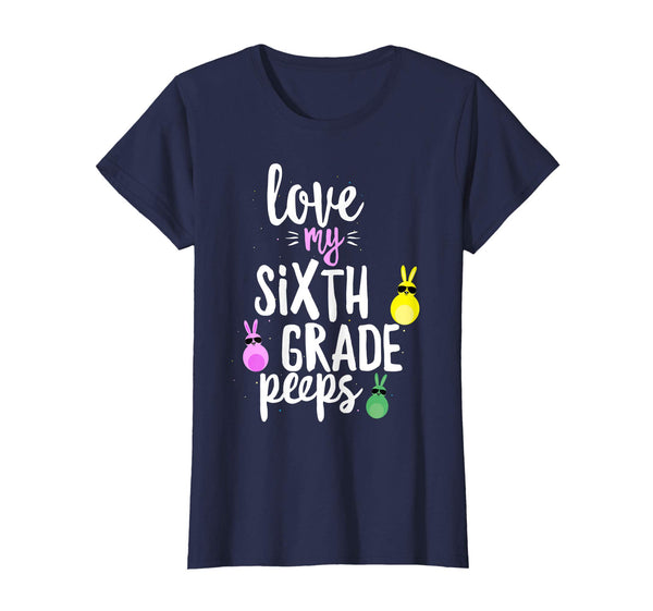 Love My Sixth Grade Peeps Easter Teacher Bunny T-shirt