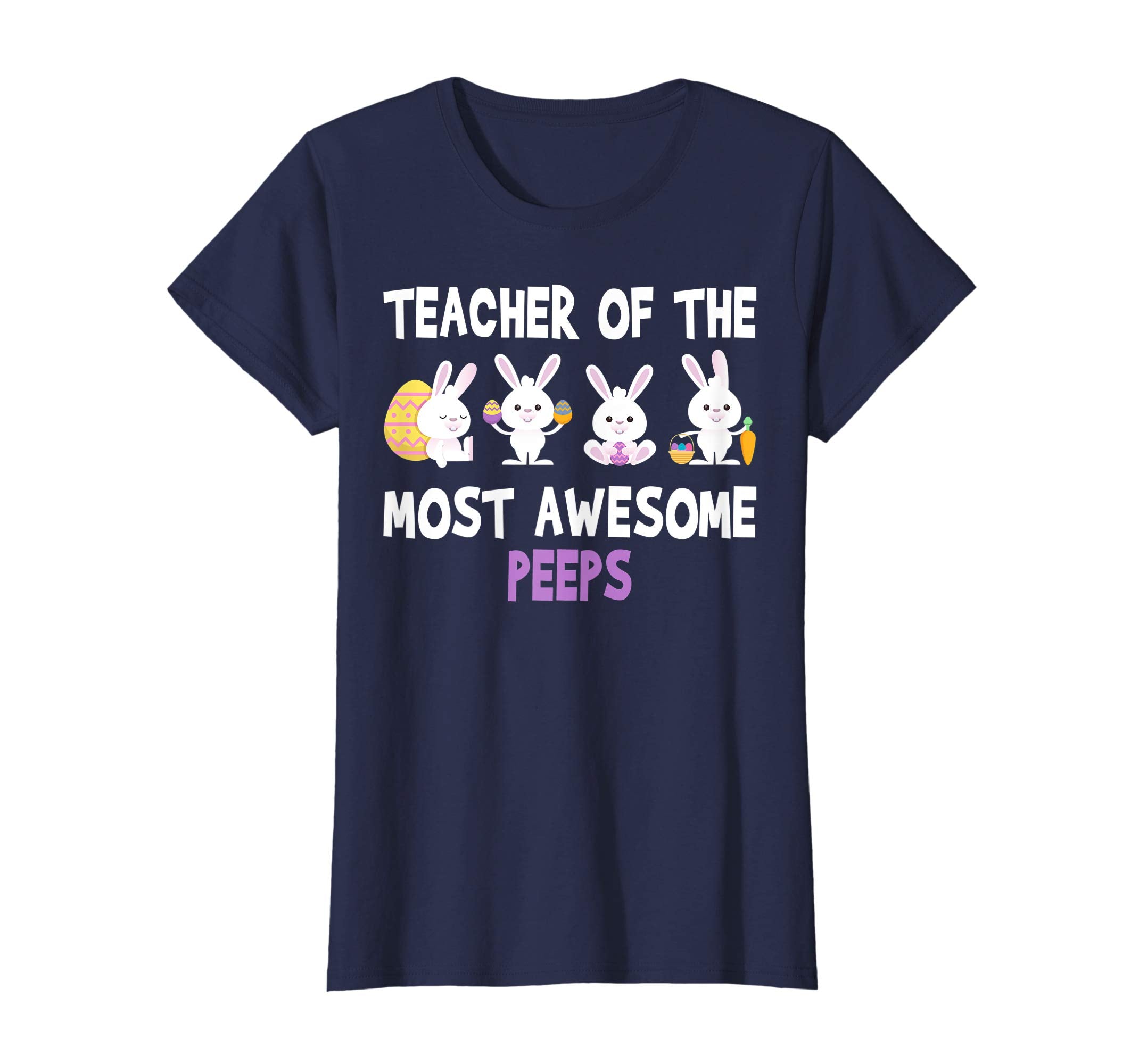 Funny Teacher of The Most Awesome Peeps T shirt Easter Gift