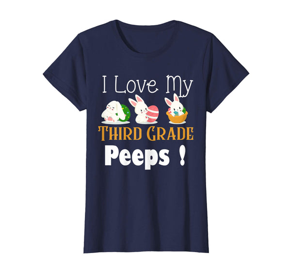 I Love My Third Grade Peeps With Cute Bunnies TShirt Easter