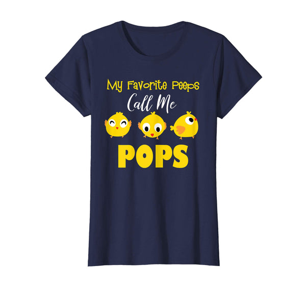 My Favorite Peeps Call Me POPS Shirt Easter Day Bunny Gift