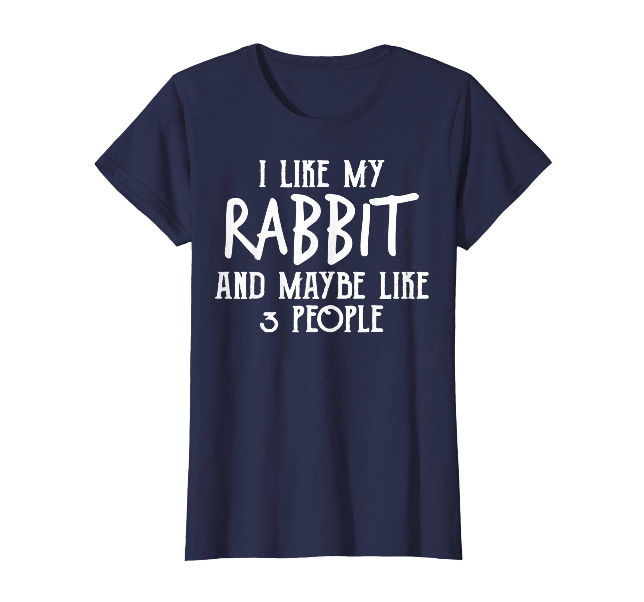 I Like My Rabbit Maybe 3 People TShirt Easter Day Shirt Fun