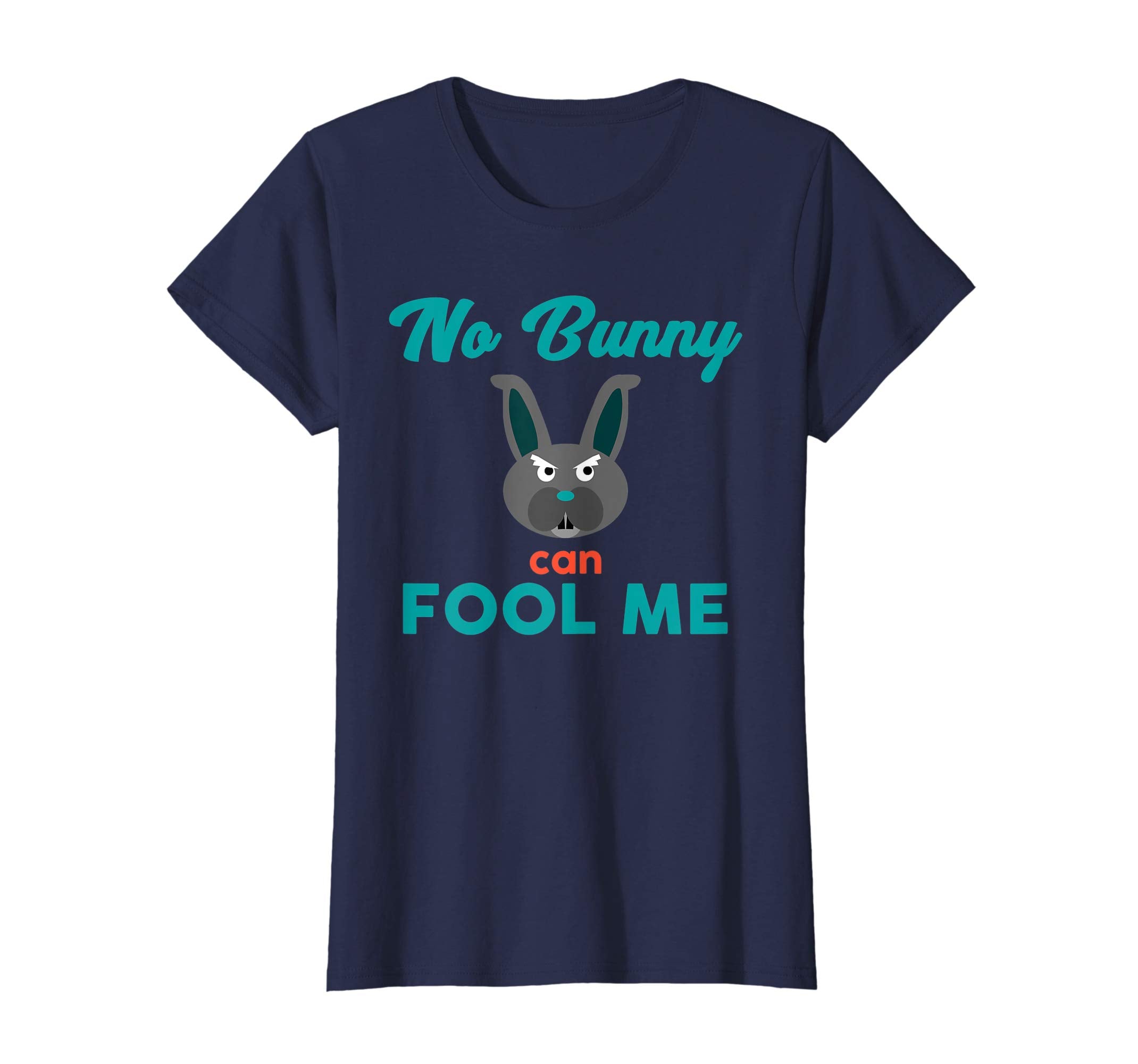 No Bunny Can Fool Me TShirt - Cute Easter Hare 2018 Gift