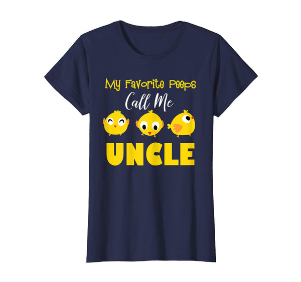 My Favorite Peeps Call Me UNCLE Shirt Easter Day Bunny Gift