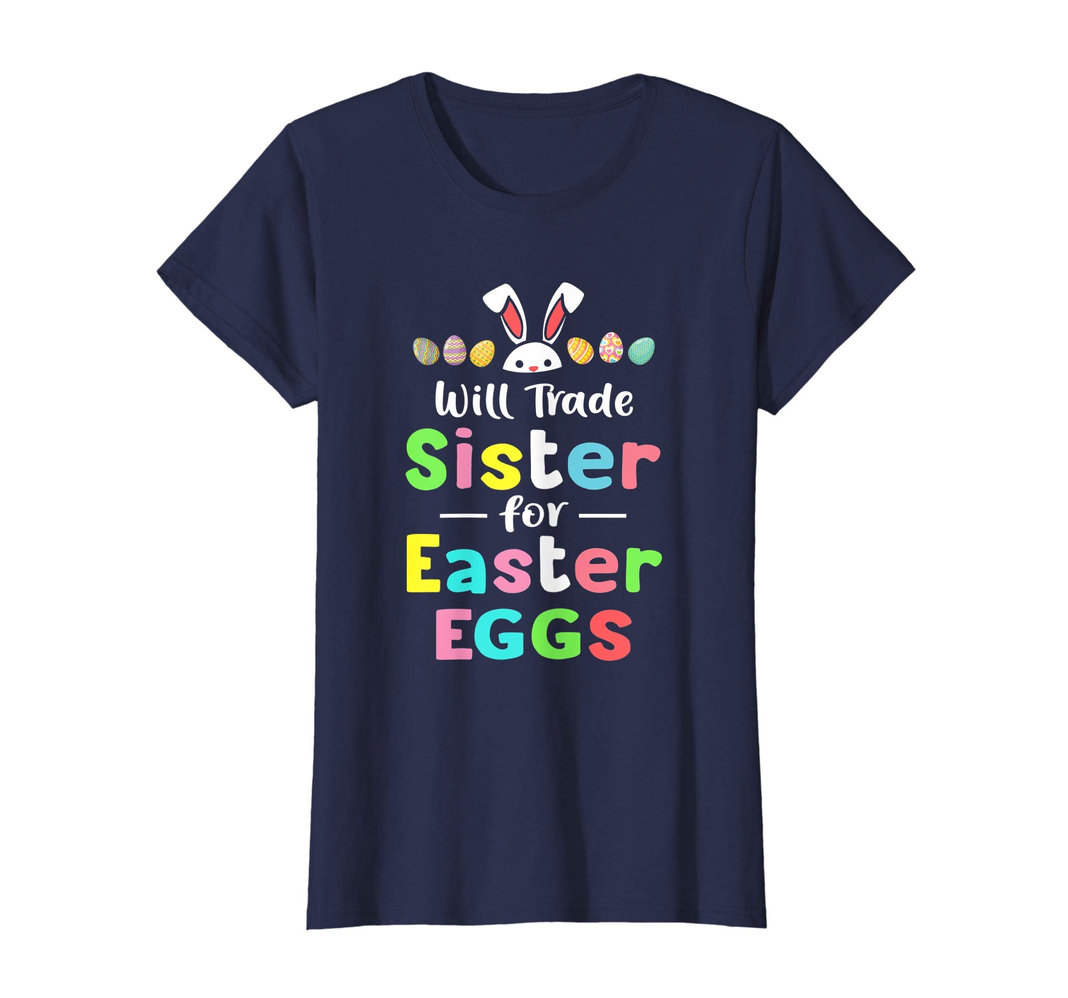 Will Trade Sister For Eggs Happy Easter Boys Girls Tshirt