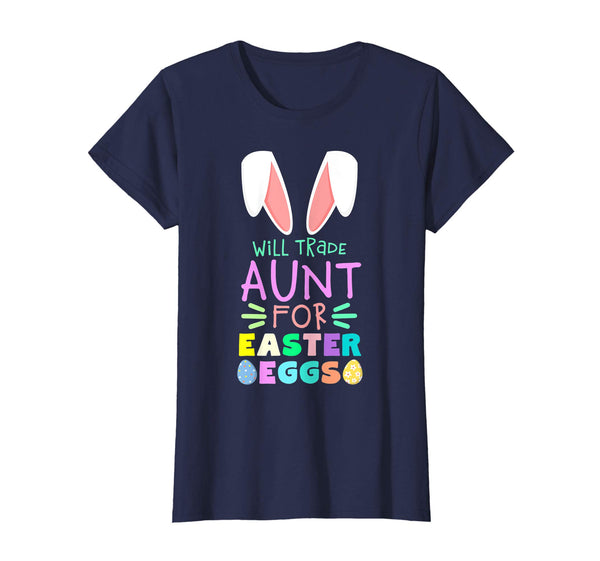 Will Trade Aunt For Eggs Happy Easter Boys Girls T Shirt