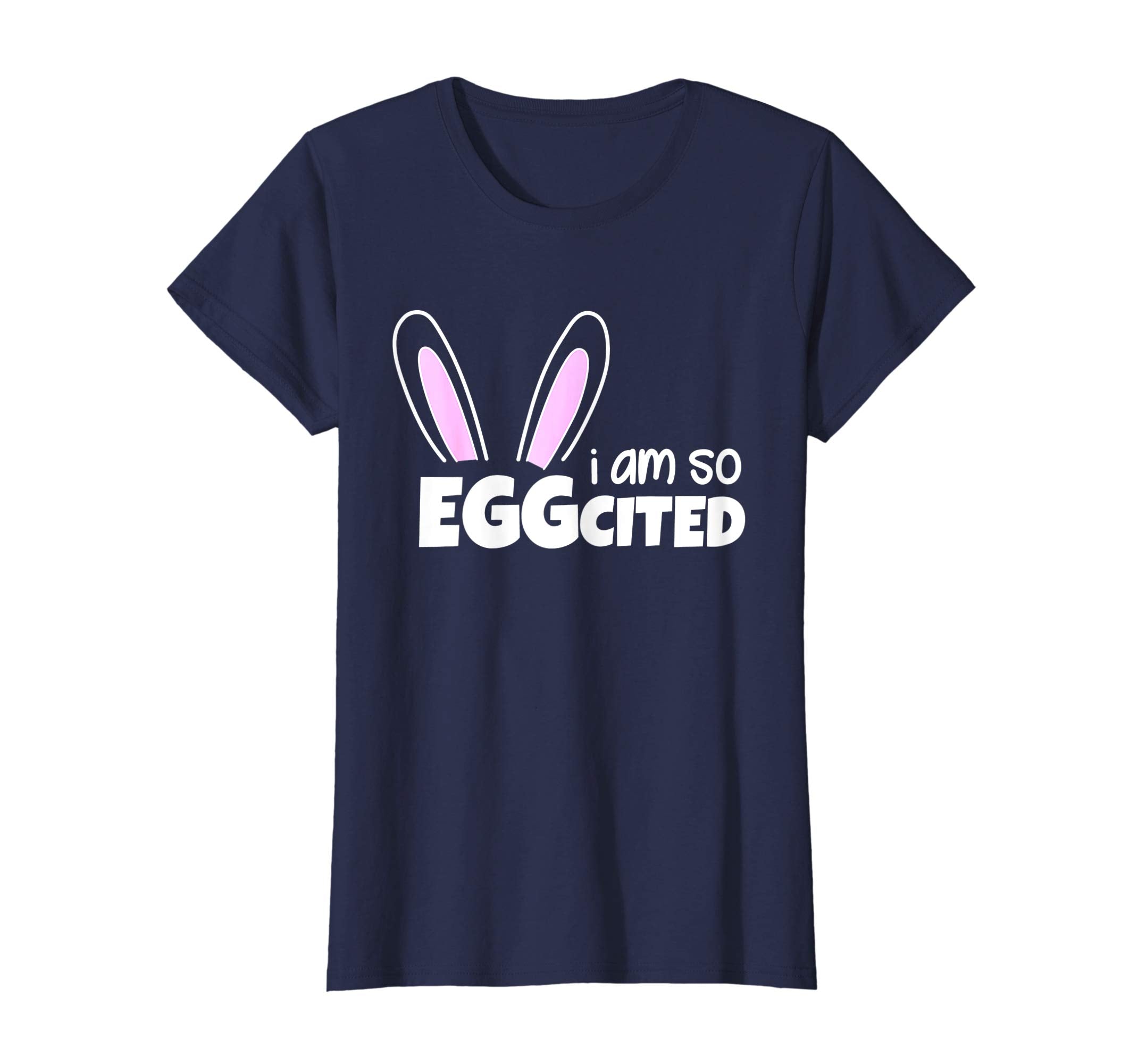 Happy Easter Shirt I Am So Eggcited T-shirt