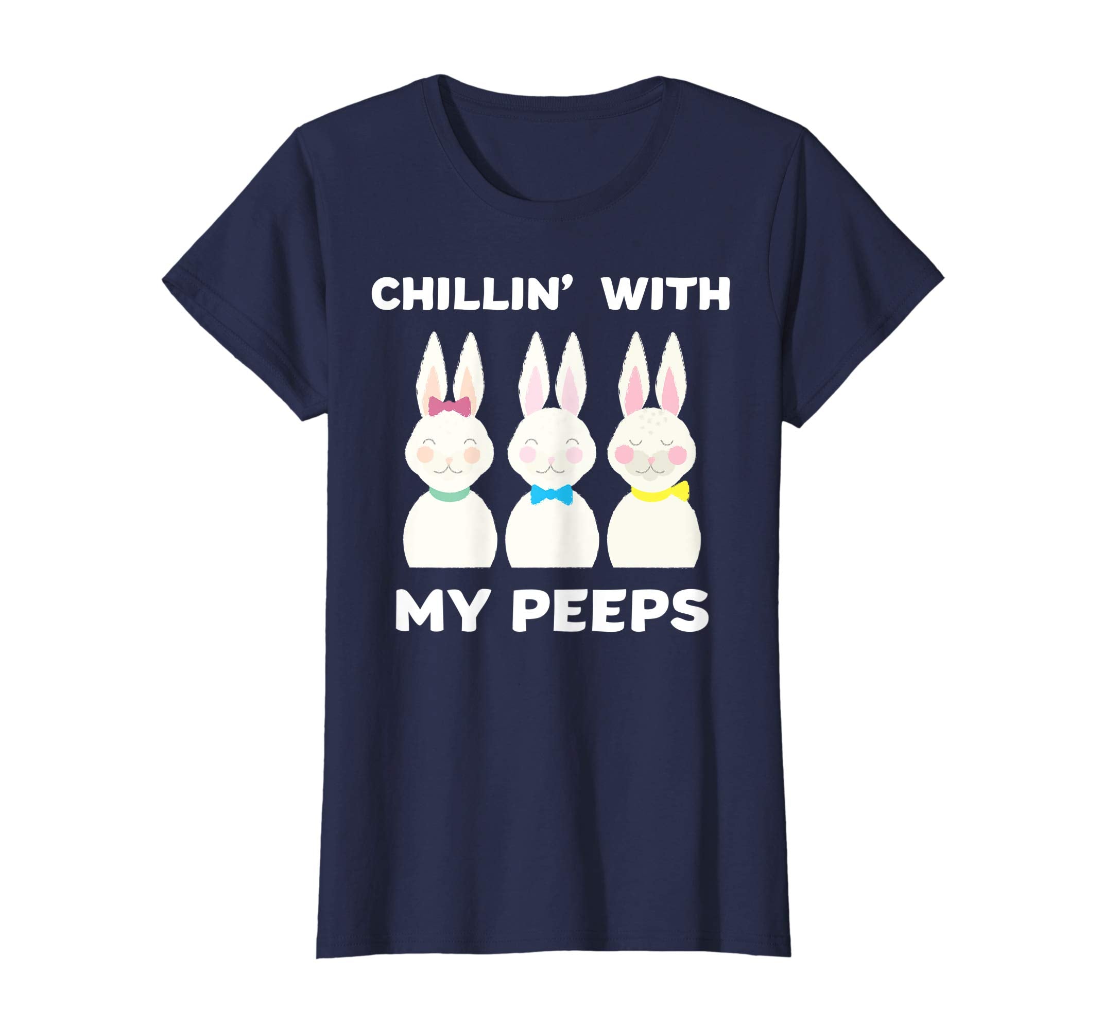 Chillin' With My Peeps Funny Easter Bunnies T-Shirt Gift
