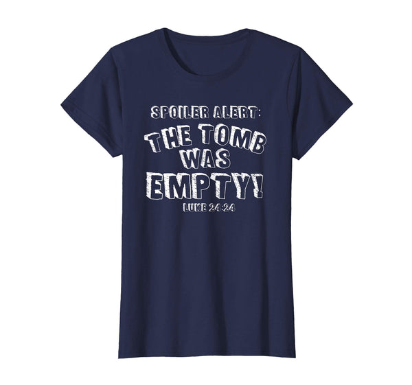The Tomb Was Empty Easter Christian Church Worship Shirt