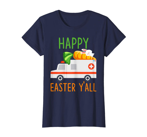 Ambulance Happy-Easter-Y'all T-shirt Hunting-Season-Egg