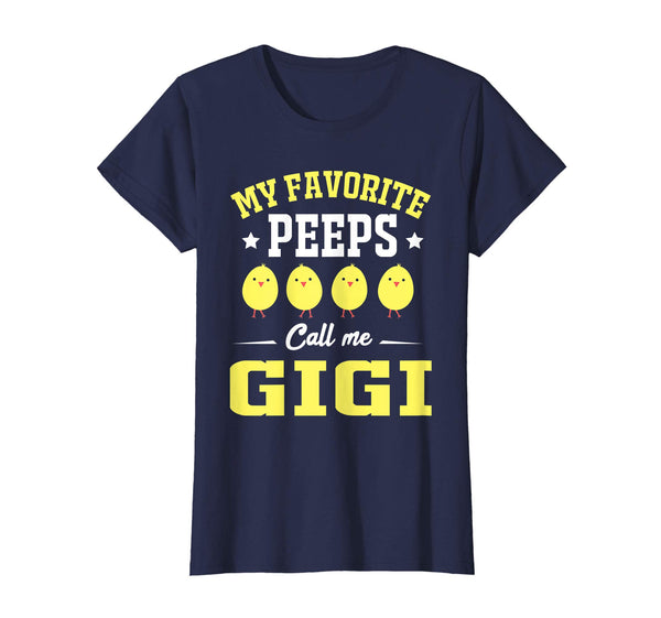 My Favorite Peeps Call Me Gigi Easter Day T-Shirt