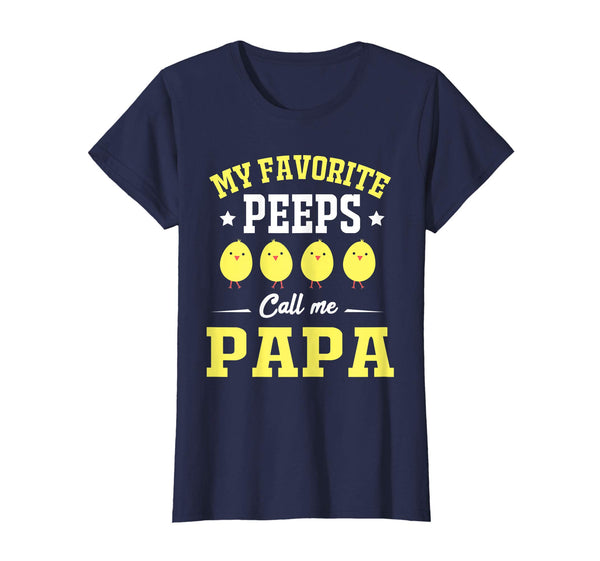 My Favorite Peeps Call Me Papa Easter Day T-Shirt