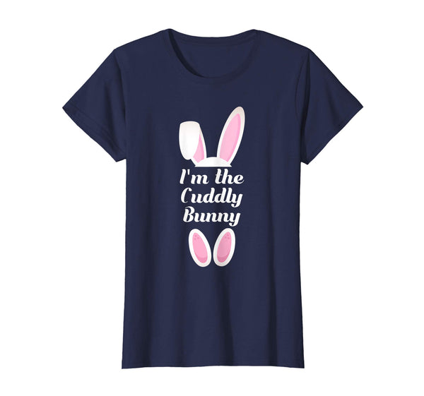 I'm The Cuddly Bunny Matching Family Group Easter Shirt