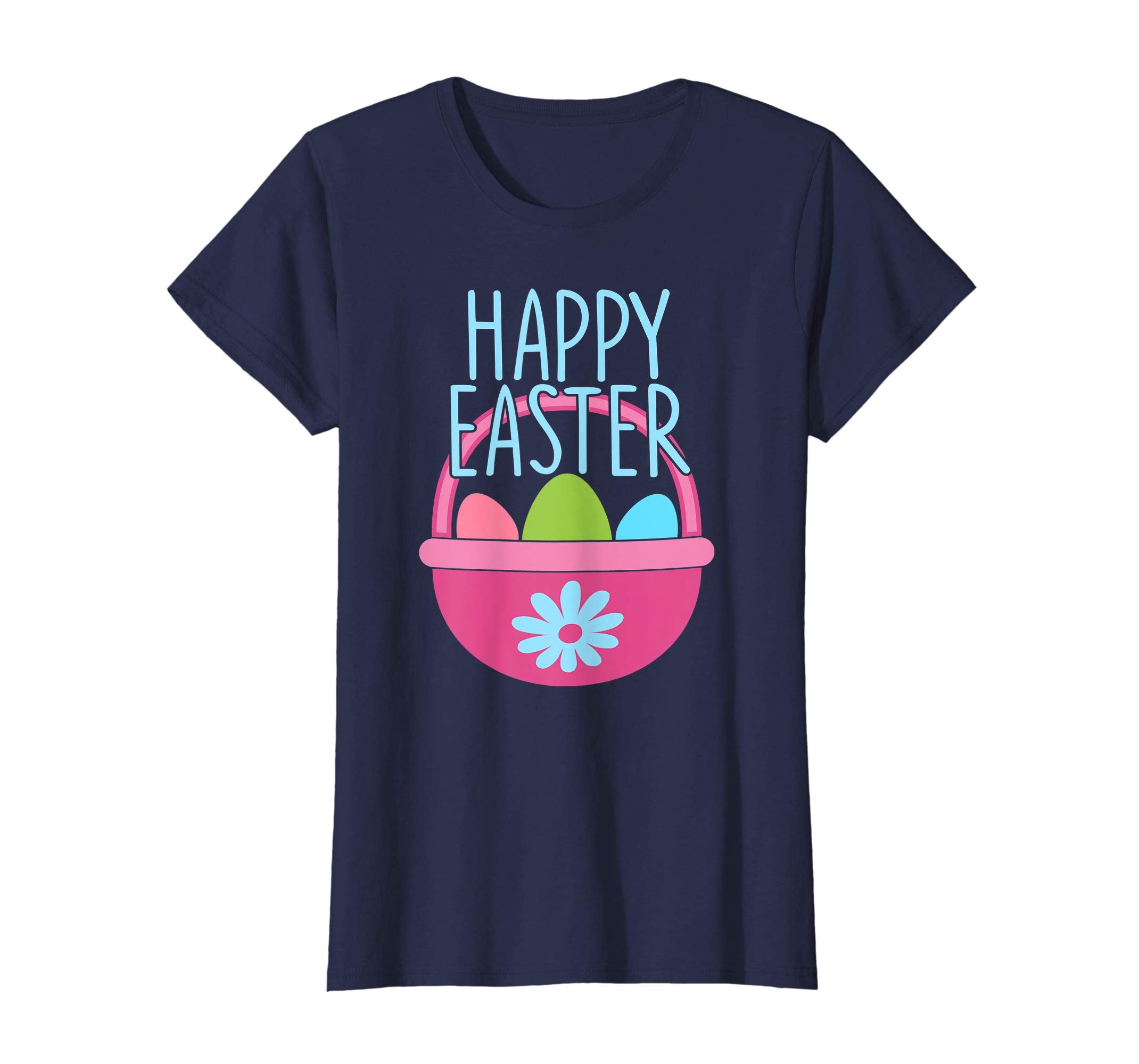 HAPPY EASTER Egg Basket Shirt Girls Kids Toddlers Women Gift