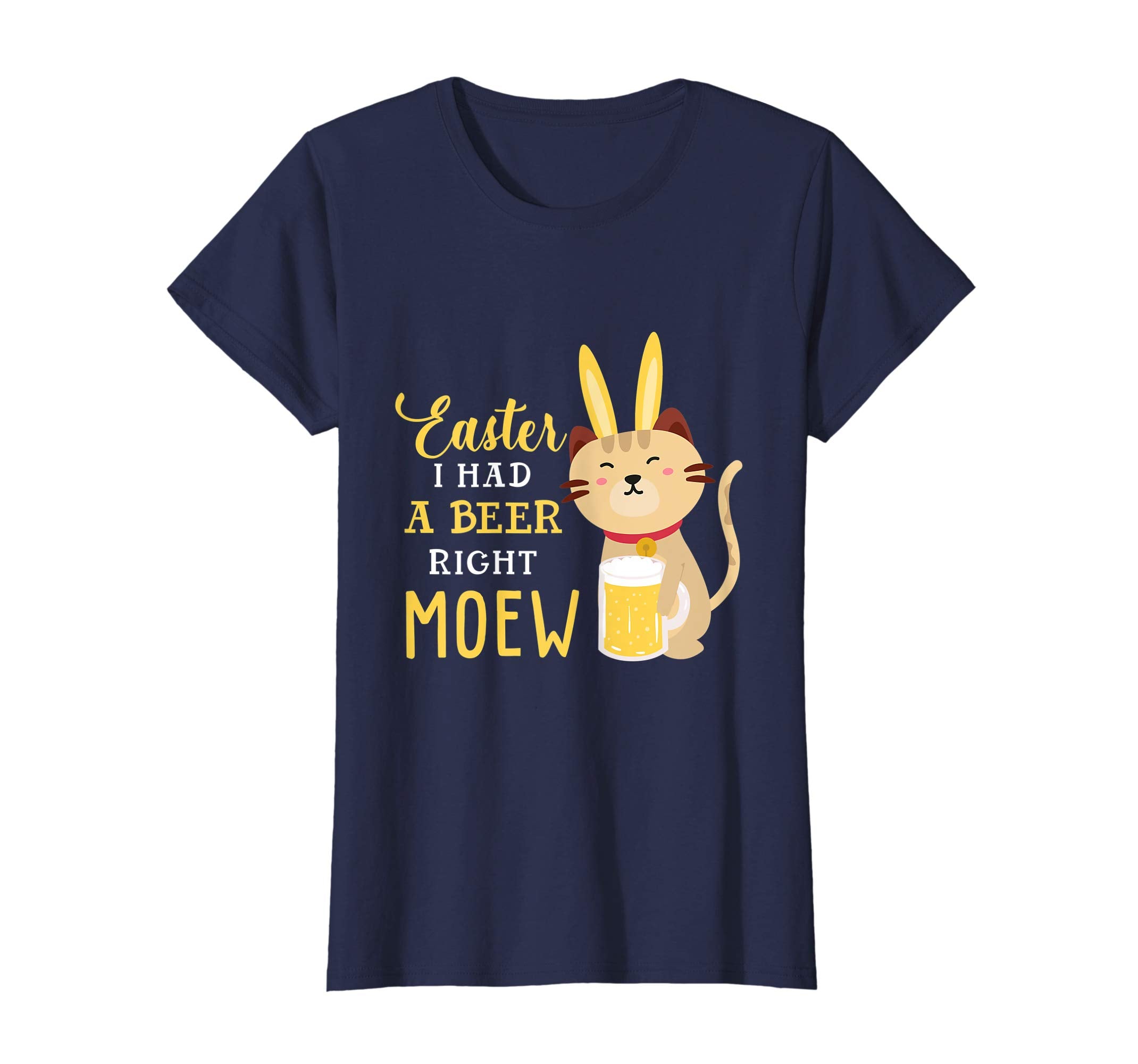 Easter I Had A Beer Right Meow Tee Easter Day T-Shirt Gifts