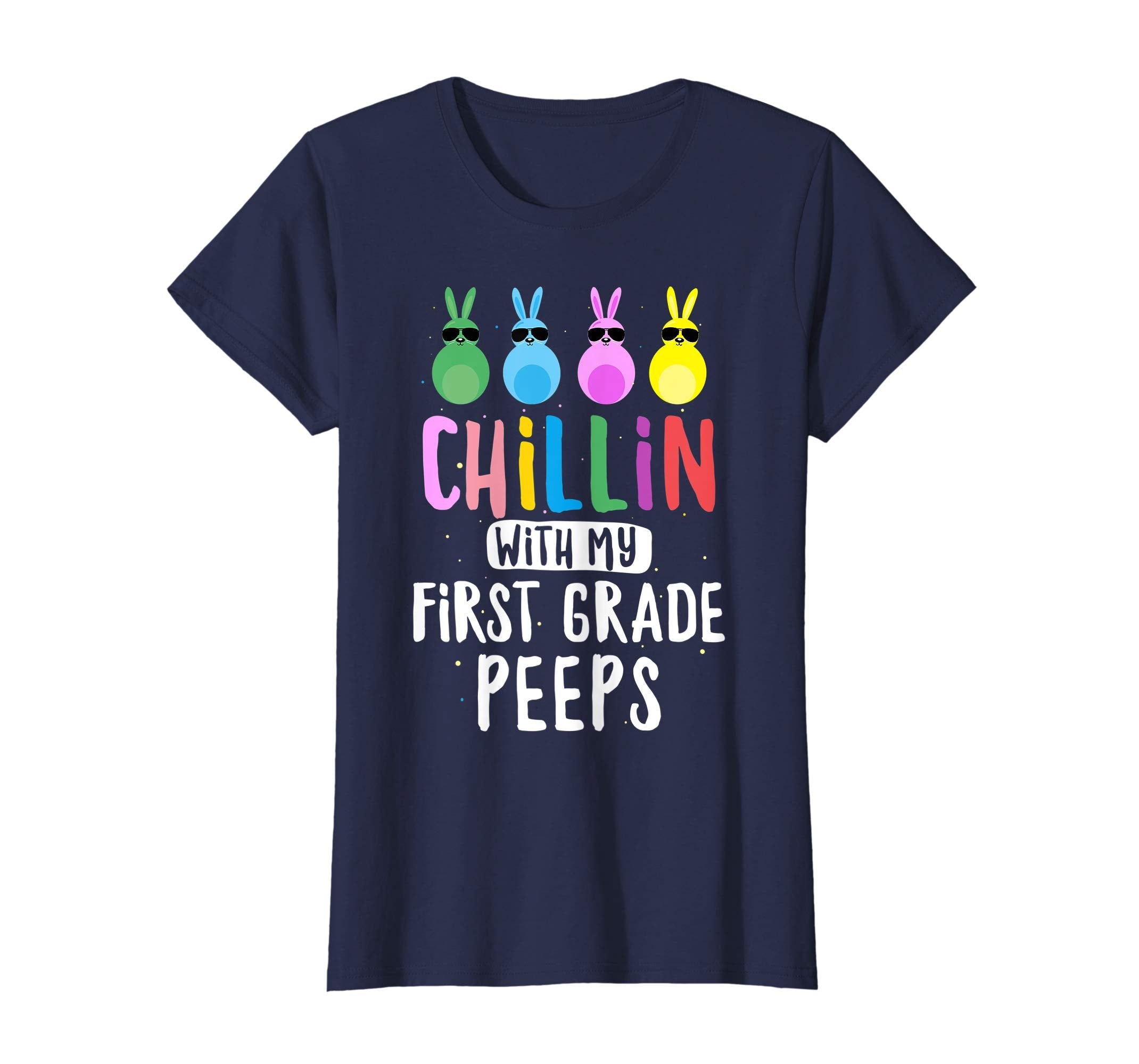 Chillin with My 1st Grade Peeps Teacher Student Easter Shirt