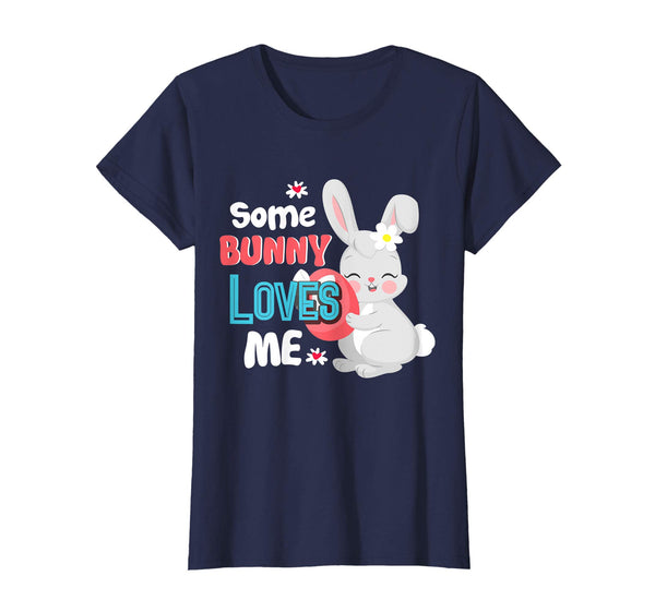 Easter T-Shirt Some Bunny Loves Me Cute Pun Rabbit