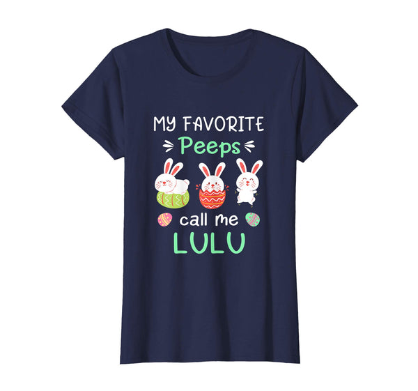 My Favorite Peeps Call Me Lulu Shirt Happy Easter Day