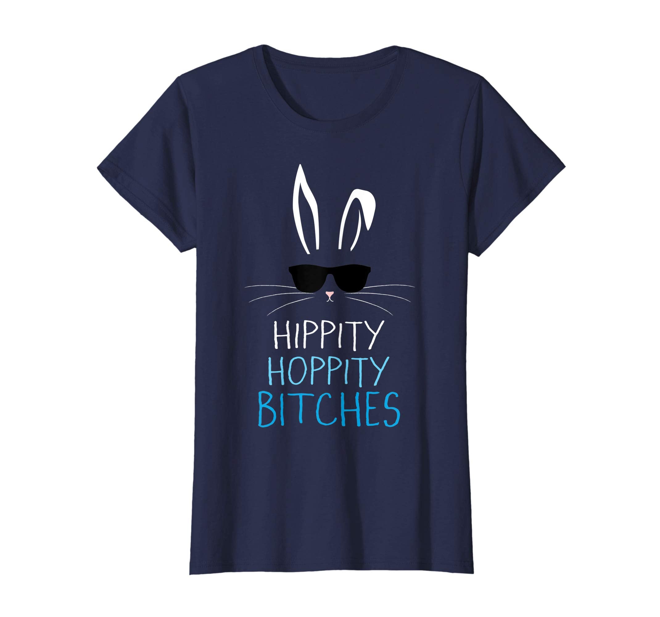 Funny Sarcastic Easter Bunny Shirt Hippity Hoppity Bitches