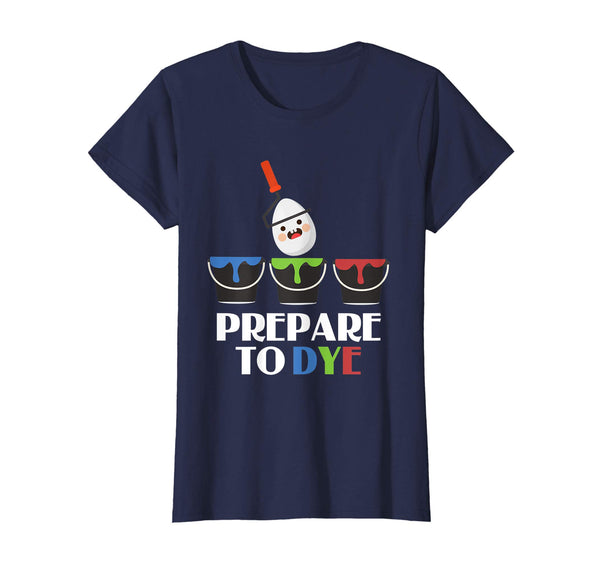 Funny Easter Egg Dye- T-Shirt