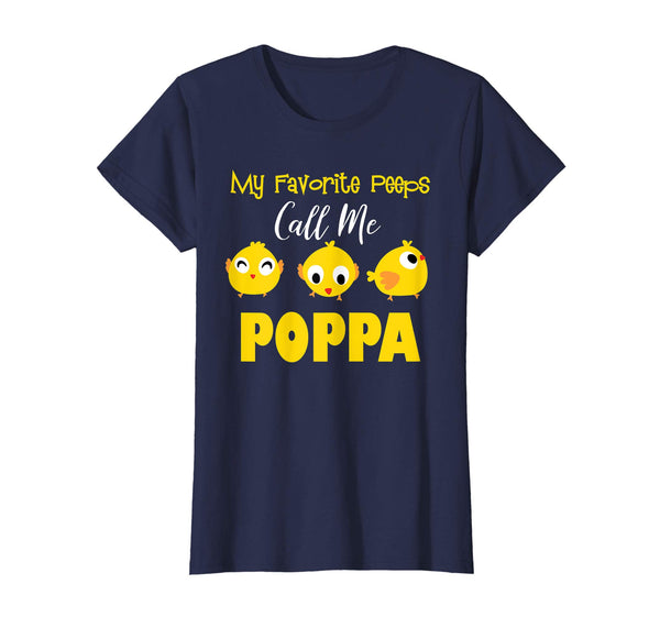 My Favorite Peeps Call Me POPPA Shirt Easter Day Bunny Gift