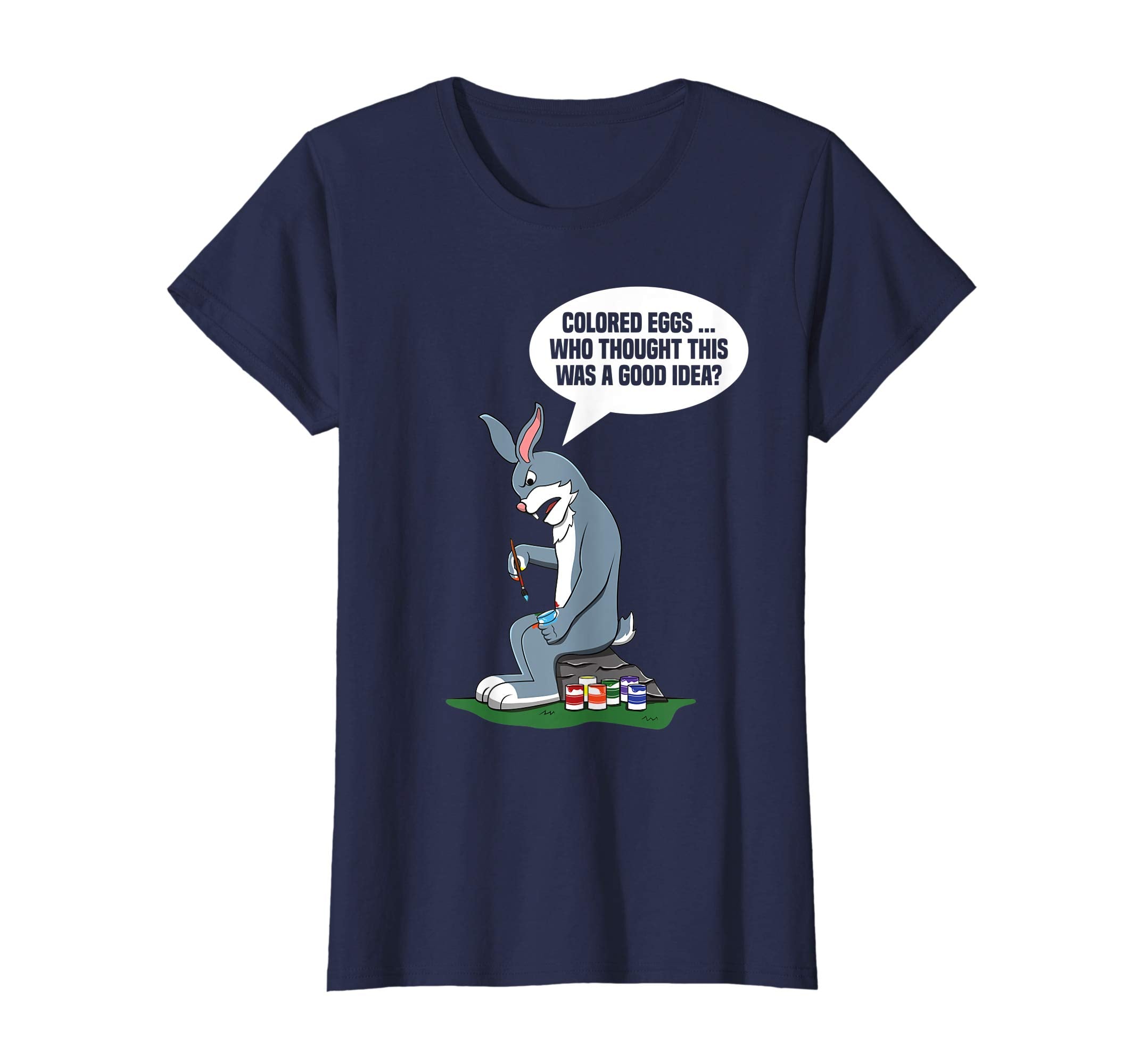 Funny Easter Bunny Shirt Rabbit Pun Cute Colored Eggs Quote
