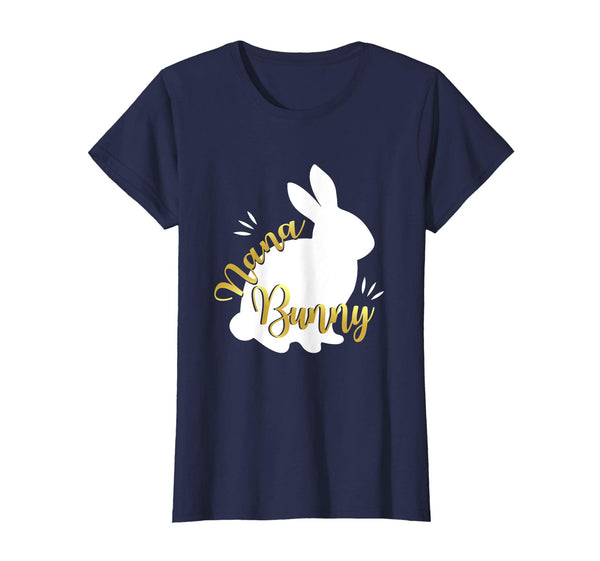 Nana Easter Bunny Funny T-Shirt Cute Bunnies Lover Gift Tee