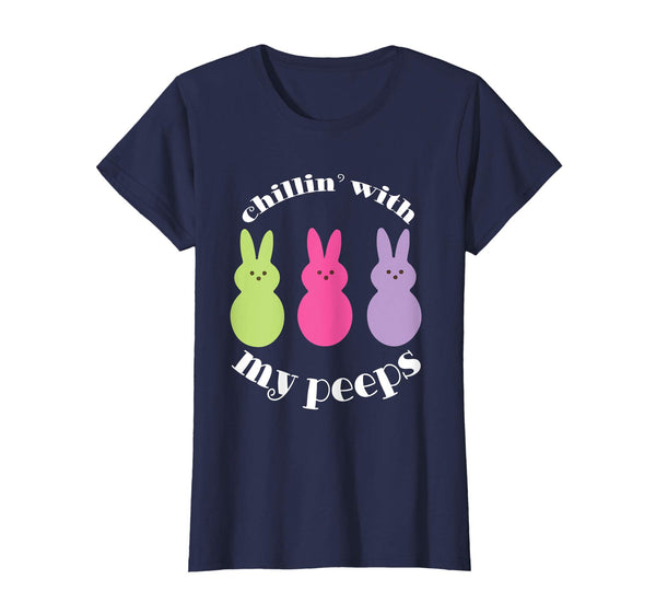 Chillin' With My Peeps Funny Easter T Shirt Easter Shirt